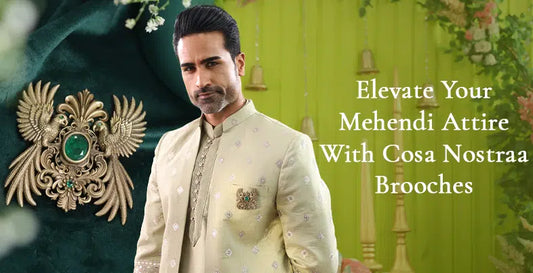 Elevate your Mehendi Attire with Cosa Nostraa Brooches